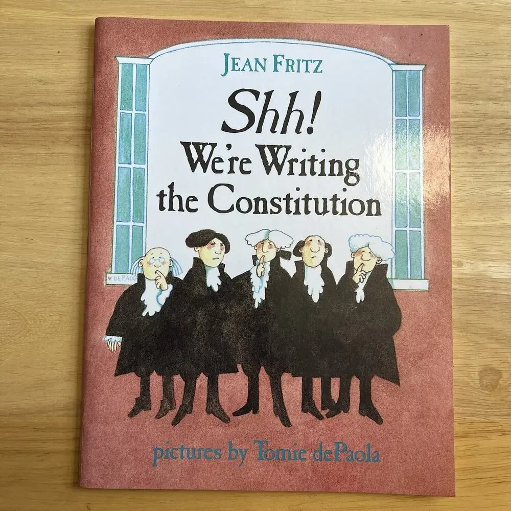 Shh! We're Writing the Constitution Paperback Book by Jean Fritz Grade 4